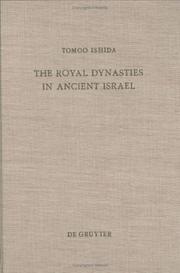 Cover of: The royal dynasties in ancient Israel by Tomoo Ishida