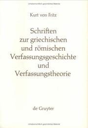 Cover of: Schriften zur griechischen und römischen Verfassungsgeschichte und Verfassungstheorie