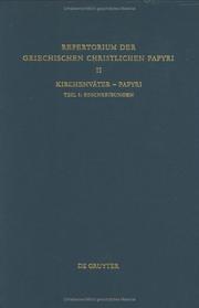 Cover of: Repertorium Der Griechischen Christlichen Papyri II: Kirchenvater-Papyri : Beschreibungen (Patristische Texte Und Studien)