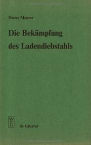 Cover of: Die Bekämpfung des Ladendiebstahls by Dieter Meurer