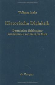 Cover of: Historische Dialektik: Destruktion dialekt. Grundformen von Kant bis Marx