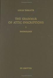Cover of: The grammar of Attic inscriptions by Leslie Threatte