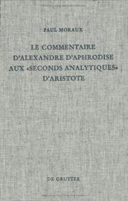 Cover of: Le commentaire d'Alexandre d'Aphrodise aux "Seconds analytiques" d'Aristote