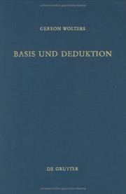Cover of: Basis und Deduktion: Studien zur Entstehung u. Bedeutung d. Theorie d. axiomat. Methode bei J. H. Lambert (1728-1777)
