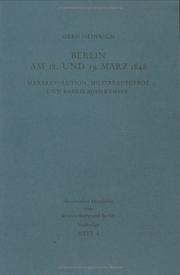 Cover of: Berlin am 18. und 19. März 1848: Märzrevolution, Militäraufgebot und Barrikadenkämpfe