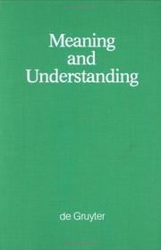 Cover of: Meaning and understanding by edited by Herman Parret and Jacques Bouveresse.