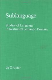 Cover of: Sublanguage: studies of language in restricted semantic domains