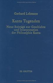 Cover of: Kants Tugenden: neue Beiträge zur Geschichte und Interpretation der Philosophie Kants