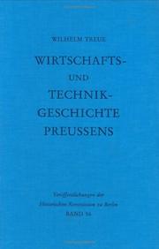 Cover of: Wirtschafts- und Technikgeschichte Preussens by Wilhelm Treue