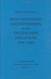 Cover of: Maschinenbauunternehmen in der Deutschen Inflation 1919-1923: unternehmenshistorische Untersuchungen zu einigen Inflationstheorien