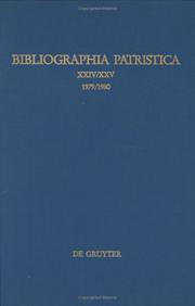 Cover of: Bibliographia Patristica/Internationale Patristische Bibliographie, No 24/25 (Bibliographia Patristica/Internationale Patristische Bibliographie)