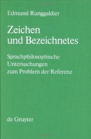 Cover of: Zeichen und Bezeichnetes: sprachphilosophische Untersuchungen zum Problem der Referenz