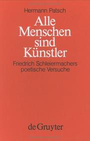 Cover of: Alle Menschen sind Künstler: Friedrich Schleiermachers poetische Versuche