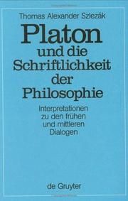 Cover of: Platon und die Schriftlichkeit der Philosophie: Interpretationen zu den frühen und mittleren Dialogen