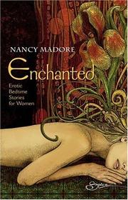 Enchanted by Nancy Madore