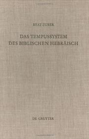 Cover of: Das Tempussystem des biblischen Hebräisch by Beat Zuber