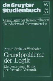 Cover of: Grundprobleme der Logik: Elemente einer Kritik der formalen Vernunft