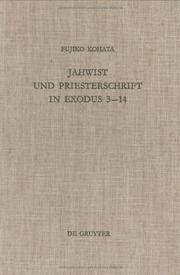 Cover of: Jahwist und Priesterschrift in Exodus 3-14 by Fujiko Kohata