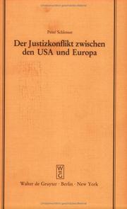 Cover of: Der Justizkonflikt zwischen den USA und Europa by Peter Schlosser