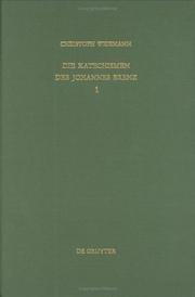 Cover of: Die Katechismen Des Johannes Brenz/Die Entstehungs-, Text-Und Wirkungsgeschichte (Spatmittelalter Und Reformation. Textes Und Untersuchungen, Vol 21) by Christoph Weismann