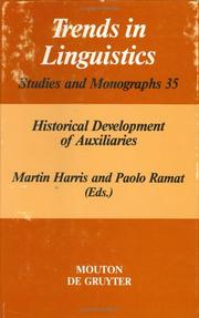 Cover of: Historical Development of Auxiliaries (Trends in Liguistics, Studies & Monographs) | Martin Harris