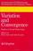 Cover of: Variation & Convergence 