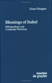 Cover of: Blessings of Babel (Contributions to Sociology of Language) by Einar Ingvald Haugen