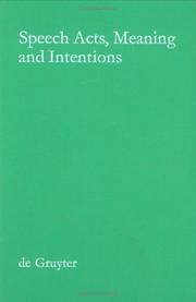 Cover of: Speech Acts, Meaning and Intentions by Armin Burkhardt