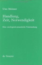 Cover of: Handlung, Zeit, Notwendigkeit by Uwe Meixner