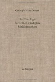 Die Theologie der frühen Predigten Schleiermachers by Christoph Meier-Dörken