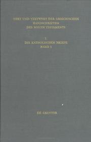 Cover of: Text und Textwert der griechischen Handschriften des Neuen Testaments by in Verbindung mit Annette Benduhn-Mertz und Gerd Mink herausgegeben von Kurt Aland.