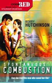 Spontaneous Combustion by Bobby Hutchinson