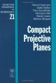 Cover of: Compact projective planes: with an introduction to octonion geometry