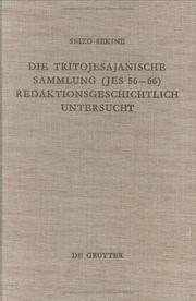 Cover of: Die Tritojesajanische Sammlung (Jes 56-66) redaktionsgeschichtlich untersucht