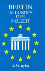 Cover of: Berlin im Europa der Neuzeit by herausgegeben von Wolfgang Ribbe und Jürgen Schmädeke.