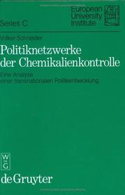 Cover of: Politiknetzwerke der Chemikalienkontrolle by Volker Schneider