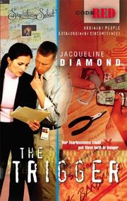 Cover of: The Trigger (Code Red) | Jacqueline Diamond