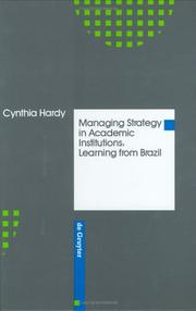 Cover of: Managing strategy in academic institutions by Cynthia Hardy