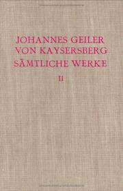 Cover of: Johannes Geiler Von Kaysersberg, 1445-1510: Samtliche Werke (Ausgaben Deutscher Literatur Des XV Bis XVIII Jahrhunderts)