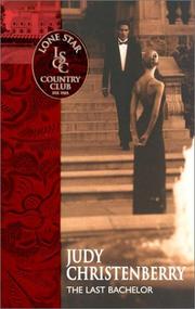 Cover of: The last bachelor by Judy Christenberry