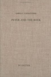 Cover of: Peter and the Rock (Beihefte Zur Zeitschrift Fur Die Neutestamentliche Wissenschaft Und Die Kunde Der Alteren Kirche)