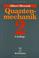 Cover of: Quantenmechanik, Bd.2