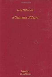 Cover of: A Grammar of Tauya (Mouton Grammar Library) by Lorna MacDonald