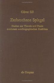 Cover of: Zerbrochene Spiegel: Studien Zur Theorie Und Praxis Modernen Autobiographischen Erzahlens (Quellen Und Forschungen Zur Sprach- Und Kulturgeschichte)