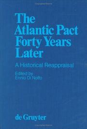 The Atlantic Pact Forty Years Later by Ennio Di Nolfo