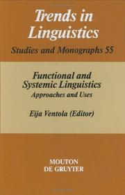 Cover of: Functional and systemic linguistics: approaches and uses