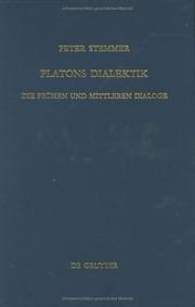 Cover of: Platons Dialektik: die frühen und mittleren Dialoge