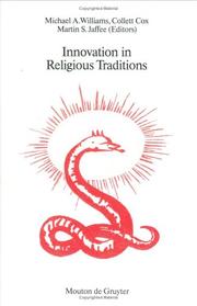 Cover of: Innovation in religious traditions: essays in the interpretation of religious change