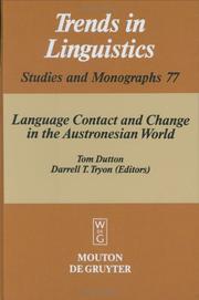 Cover of: Language contact and change in the Austronesian world by edited by Tom Dutton, Darrell T. Tryon.