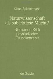 Cover of: Naturwissenschaft als subjektlose Macht?: Nietzsches Kritik physikalischer Grundkonzepte